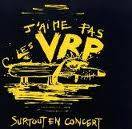 Les VRP : Surtout en Concert